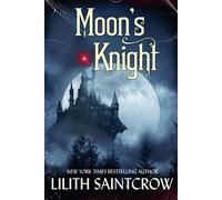 Lilith Saintcrow Moon's Knight Paperback Book Lilith Saintcrow Multicolor