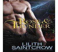 Lilith Saintcrow Rose & Thunder Paperback Book in White Lilith Saintcrow White