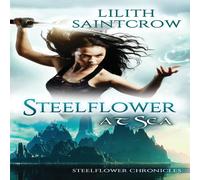 Lilith Saintcrow Steelflower at Sea Paperback Book Lilith Saintcrow Multicolor