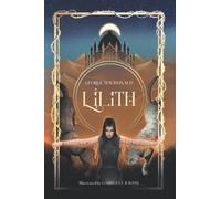 Lilith: Unabridged, Illustrated, and with an Extensive Introduction