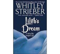 Lilith's Dream: A Tale of the Vampire Life