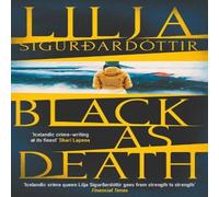 Lilja Sigurdardottir Black as Death : The breathtaking, shocking finale to the twisty Lilja Sigurdardottir Multicolor