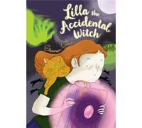 Lilla the Accidental Witch