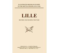 Lille Before and During the War (Bygone Pilgrimage)