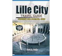 LILLE TRAVEL GUIDE