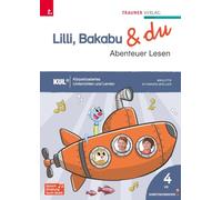 Lilli, Bakabu & du - Abenteuer Lesen 4