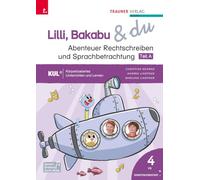 Lilli, Bakabu & du - Abenteuer Rechtschreiben und Sprachbetrachtung 4 (zweiteilig)