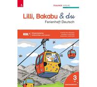 Lilli, Bakabu & du, Ferienheft Deutsch 3