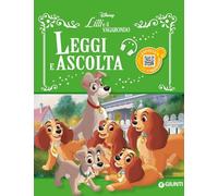 Lilli e il Vagabondo. Leggi e ascolta. Ediz. a colori. Con QR Code