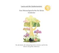 Lilli und der Zaubermorgen Eine Mitmachgeschichte für kleine Entdecker: Eine Mitmachgeschichte für kleine Entdecker (Jungs & Mädchen)