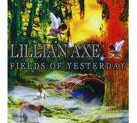 Lillian Axe - Fields Of Yesterday