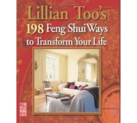 Lillian Toos 198 Feng Shui Ways to Transform Your Life