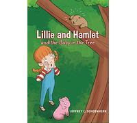 Lillie and Hamlet and the Baby in the Tree