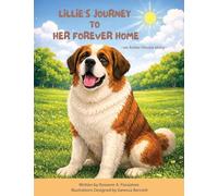 Lillie's Journey To Her Forever Home: an Asher House Story