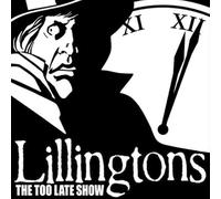 Lillingtons - The Too Late Show [VINYL]