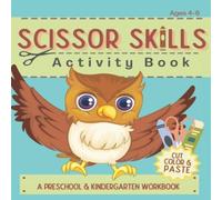 Lilliput Learning Scissor Skills Activity Book: Cutting Coloring Pasting Practice Lilliput Learning Multicolor