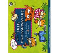 Lillis Percussionschule - arrangiert für PERCUSSION - mit CD [Noten / Sheetmusic] Komponist: HINTERMEIER BARBARA + BAUDE BIRGIT