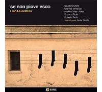 Lillo Quarantino, Gabriele Mirabassi, Eduardo Tauf - Se Non Piove Esco