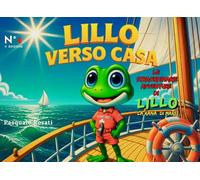 Lillo verso casa (Le straordinarie avventure di Lillo la rana di mare)