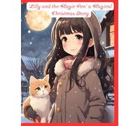 ‘Lilly and the Magic Pen’: a Magical Christmas Story