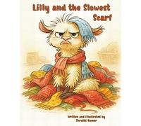 Lilly and the Slowest Scarf (Lilly the Llama)