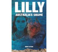 Lilly: Australia's Shame