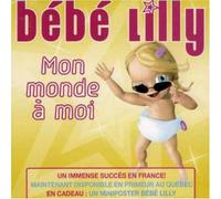 Lilly Bebe - Mon Monde a Moi