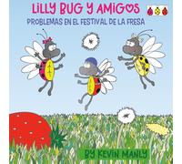Lilly Bug y Amigos: Problemas en el Festival de la Fresa