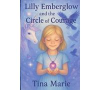 Lilly Emberglow and The Circle of Courage