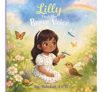 Lilly finds her brave voice