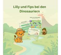 Lilly & Fips bei den Dinosauriern: Mein erstes Rätselheft (Lilly & Fips Abenteuer)