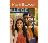 Lilly Goes to College (The Stories of Lilly)