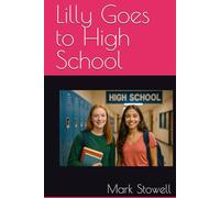 Lilly Goes to High School (The Stories of Lilly)