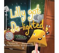 Lilly Got De-lighted: A story of contentment