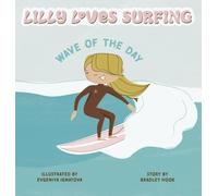 Lilly Loves Surfing: Wave of the Day