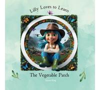 Lilly Loves To Learn: The Vegetable Patch