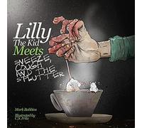 Lilly the kid Meets Sneeze, Cough and the Splutter