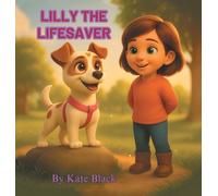 Lilly the Lifesaver