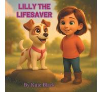 Lilly the Lifesaver