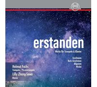 Lilly Zhang-Sowa, Helmut Fuchs - "Erstanden" - Werke Für Trompete und Klavier