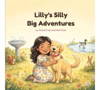 Lilly's Silly Big Adventures