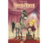 Lilou et Filou - Tome 01: Une vie de star