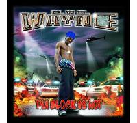 Lil'wayne - Tha Block Is Hot
