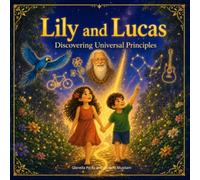 Lily and Lucas: Discovering universal principles