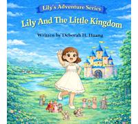 Lily And The Little Kingdom (Lily's Adventures)