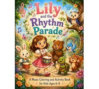 Lily and the Rhythm Parade: A Music Coloring Adventure