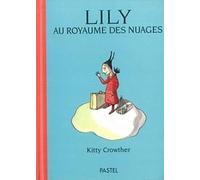 Lily au royaume des nuages