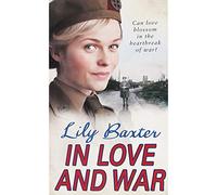 Lily Baxter In Love And War