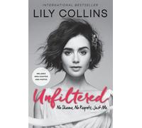 Lily Collins Unfiltered (Paperback)
