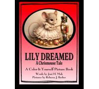 Lily Dreamed: A Chrismouse Tale